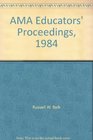 AMA Educators' Proceedings 1984