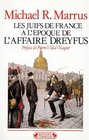 Les juifs de France a l'epoque de l'affaire Dreyfus