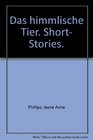 DAS HIMMLISCHE TIER SHORT STORIES