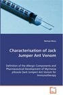 Characterisation of Jack Jumper Ant Venom Definition of the Allergic Components and Pharmaceutical Development of Myrmecia pilosula  Ant Venom for Immunotherapy