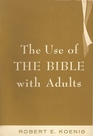 The Use Of The Bible With Adults