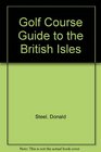 Golf course guide to the British Isles