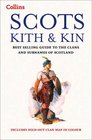 Collins Scots Kith and Kin: A Guide to the Clans and Surnames of Scotland