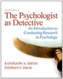 The Psychologist as Detective An Introduction to Conducting Research in Psychology Plus MySearchLab with eText  Access Card Package