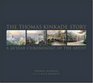 The Thomas Kinkade Story : A 20-Year Chronology of the Artist