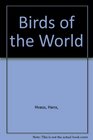 Birds of the World