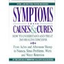 Symptoms: Their Causes & Cures : How to Understand and Treat 265 Health Concerns