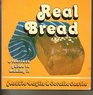 Real bread A fearless guide to making it