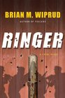 Ringer A Crime Novel