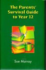 The Parent's Survival Guide to Year 12