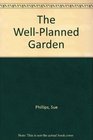 The Well-Planned Garden