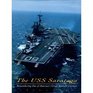 The Uss Saratoga: Remembering One of America's Great Aircraft Carriers 1956-1994