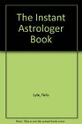 The Instant Astrologer Book