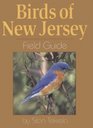 Birds of New Jersey: Field Guide (Field Guides)
