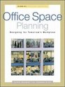 Office Space Planning Designs for Tomorrow's Workplace