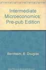 Intermediate Microeconomics PrePub Edition