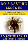 Bo's Lasting Lessons: The Legendary Coach Teaches the Timeless Fundamentals of Leadership