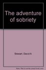 The Adventure of Sobriety