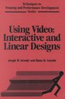 Using Video Interactive and Linear Designs