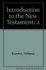 Introduction to the New Testament Vol 2 History and Literature of Early Christianity