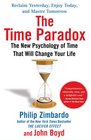 The Time Paradox The New Psychology of Time That Will Change Your Life