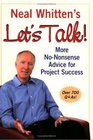 Neal Whitten's Let's Talk More NoNonsense Advice for Project Success