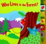 Who Lives in the Forest
