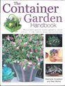 THE CONTAINER GARDEN HANDBOOK