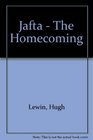 Jafta  The Homecoming