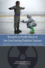 Research on Health Effects of LowLevel Ionizing Radiation Exposure Opportunities for the Armed Forces Radiobiology Research Institute