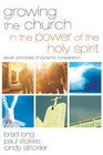 Growing the Church in the Power of the Holy Spirit Seven Principles of Dynamic Cooperation