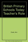 British Primary Schools Today Teacher's Role