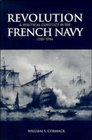 Revolution and Political Conflict in the French Navy 17891794