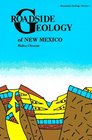 Roadside Geology of New Mexico