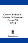 Oeuvres Badines Et Morales De Monsieur Cazotte V1