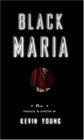 Black Maria  Poems Produced and Directed by