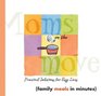 Moms on the Move Family Meals in Minutes