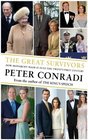 The Great Survivors How Monarchy Made It Into the TwentyFirst Century Peter Conradi