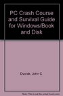PC Crash Course and Survival Guide for Windows/Book and Disk