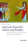 Jesus aus Nazareth  Lehrer und Prophet