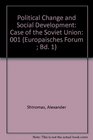 Political Change and Social Development The Case of the Soviet Union