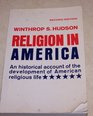 Religion in America An historical account of the development of American religious life