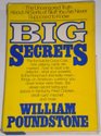 Big Secrets The Uncensored Truth About All Sorts of Stuff You Are Never Supposed to Know