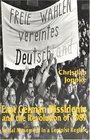 East German Dissidents and the Revolution of 1989 Social Movement in a Leninist Regime