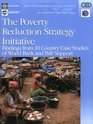 The Poverty Reduction Strategy Initiative Findings from Ten Country Case Studies of World Bank and IMF Support