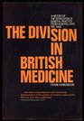The Division in British Medicine