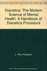 Dianetics: A Handbook of Dianetics Procedure