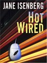 Hot Wired: A Bel Barrett Mystery