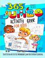 365 Jumbo Activity Book for Kids Ages 48 Over 365 Fun Activities Workbook Game For Everyday Learning Coloring Dot to Dot Puzzles Mazes Word Search and More