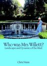 Who was Mrs Willett Landscapes and Dynamics of Mind